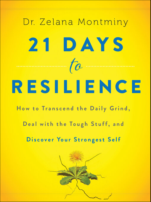 Title details for 21 Days to Resilience by Zelana Montminy - Wait list